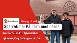 Debatt: Spørretime med Redd Barna